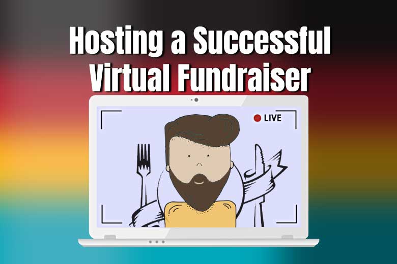 Hosting a Virtual Fundraiser