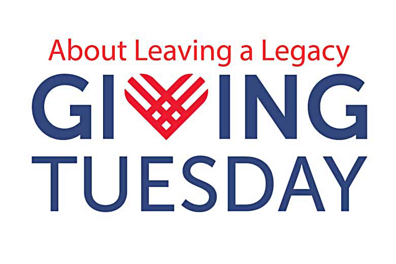 Leaving a Legacy with Giving Tuesday Support